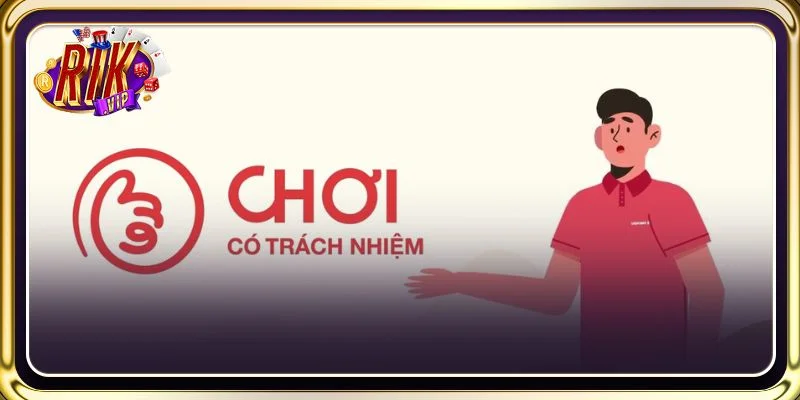 Chơi có trách nhiệm RIKVIP là bộ quy tắc quan trọng của sàn cược