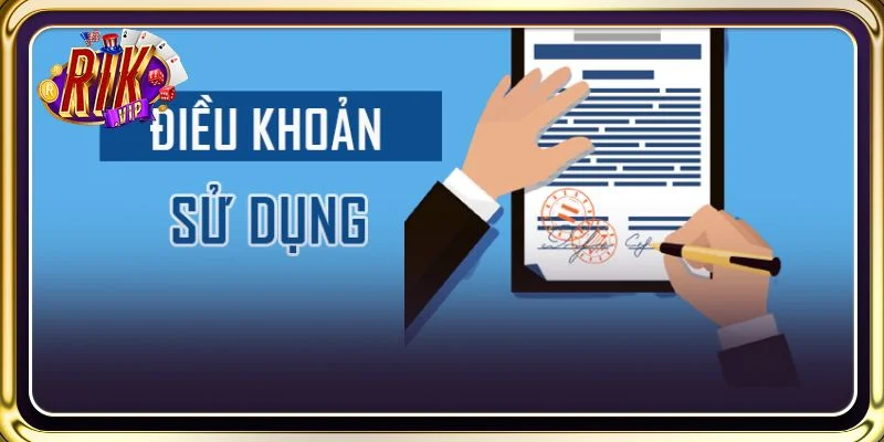 Điều khoản sử dụng RIKVIP chi tiết cho người chơi tham gia sàn cược