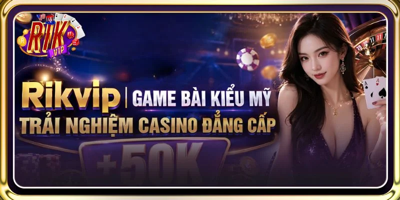 RIKVIP là địa chỉ cá cược uy tín hàng đầu Việt Nam trong suốt nhiều năm